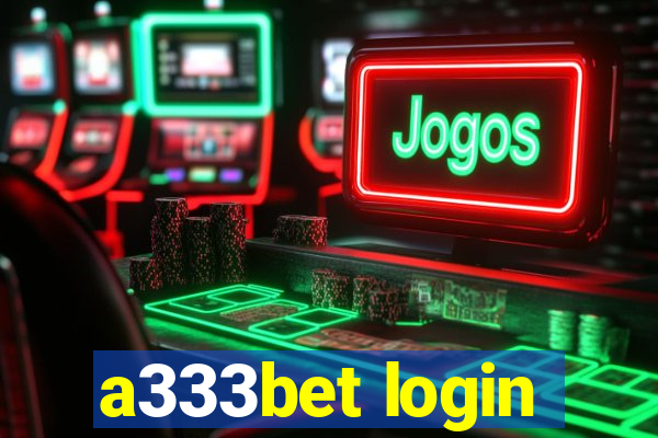 a333bet login